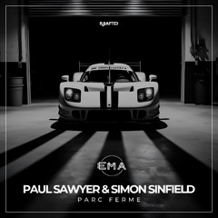 EMA Premiere: Simon Sinfield, Paul Sawyer - Parc Ferme [Krafted Records]