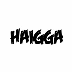 HAIGGA [FREE DOWLOAD]