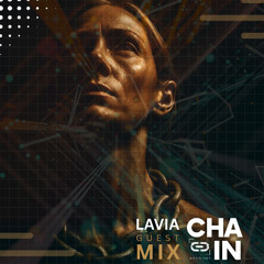 Chain Records Podcast 013 Guest Mix Lavia