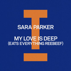 Preview: My Love Is Deep (Eats Everything Reebeef) (23rd May)