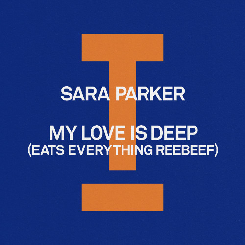 My Love Is Deep (Eats Everything Reebeef)