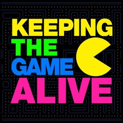Keeping The Game Alive Episode 1 (Video Game Soundtracks)