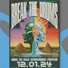 LIVE @ BREAK THE DRUMS 12.01.24