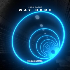 Hugo Doche - Way Home [OUT NOW]