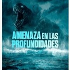 Amenaza en las profundidades (2022) Pelicula Completa HD-720p [1901838]