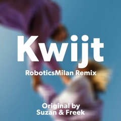 Suzan & Freek - Kwijt (RoboticTraX Remix)