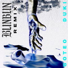 DUKI - Goteo (BLINBLIN Dubstep Remix)