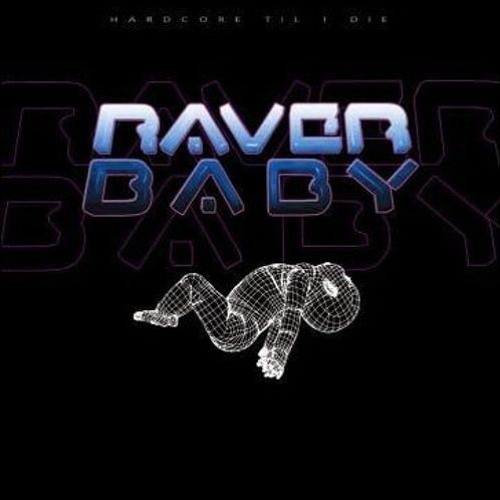 The Best Of Raver Baby