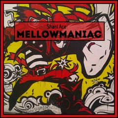 Mellowmaniac