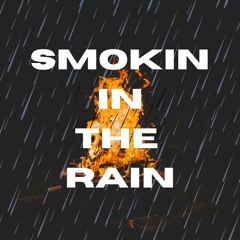 Smoking In The Rain (Lossless)