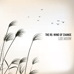 Lee Meow - The Re-Wind Of Change (2020)