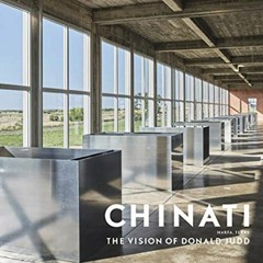 [Get] [EPUB KINDLE PDF EBOOK] Chinati: The Vision of Donald Judd by  Marianne Stockebrand,Rudi Fuchs