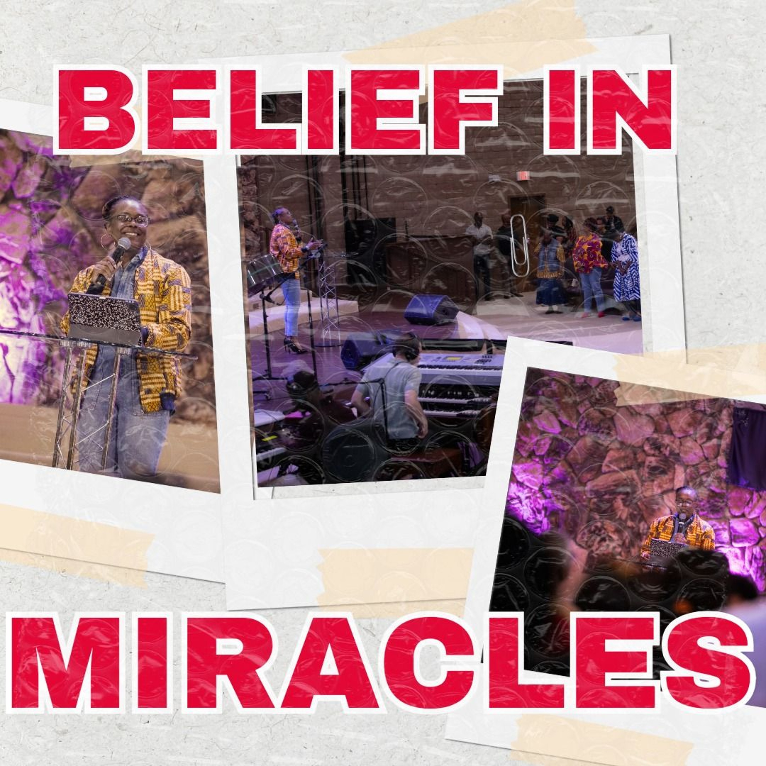 Belief In Miracles 6-28 episode artwork