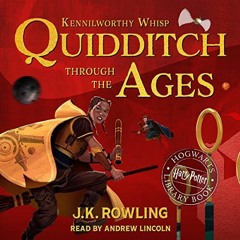 [ACCESS] KINDLE PDF EBOOK EPUB Quidditch Through the Ages: A Harry Potter Hogwarts Library Book by