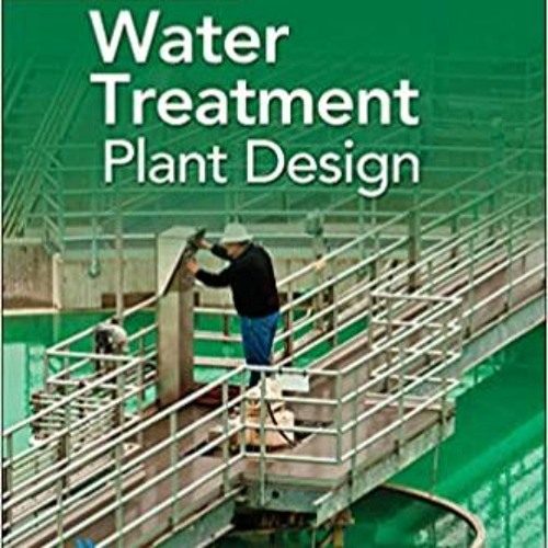 (PDF) R.E.A.D Water Treatment Plant Design, Fifth Edition #KINDLE$