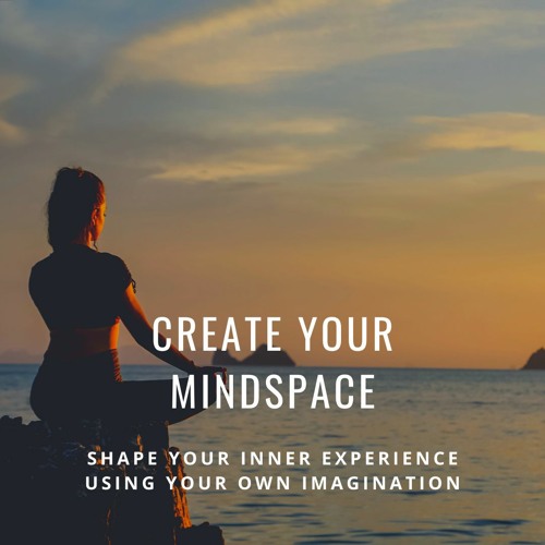 Create your mindspace