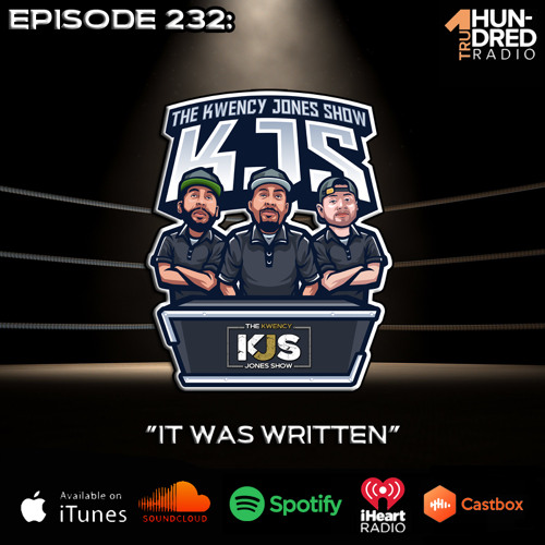 KJS | Episode 232 - "It Was Written" (feat. Marc McFly)