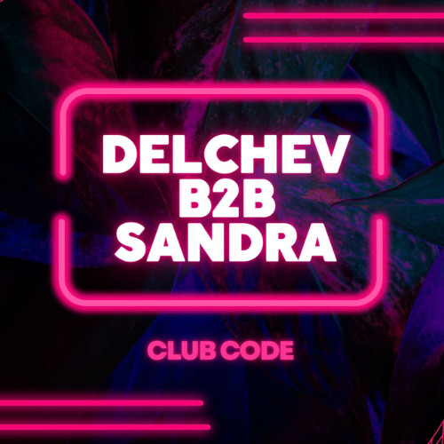 Delchev B2B Sandra - Club CODE
