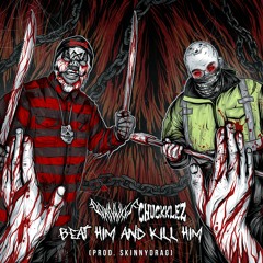 Beat Him And Kill Him ft. DownWxlf (Prod. skinnyDRAG)