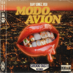 VISO X Dany Gomez - Modo avión (Original Mix)