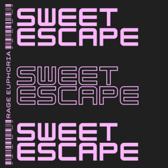 Sweet Escape