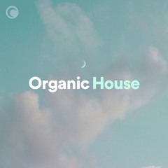 Organic House