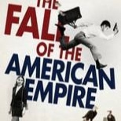 The Fall of the American Empire (2018) FilmsComplets Mp4 at Home 784885