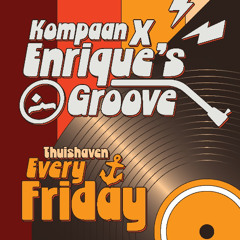 02-05 Vinyl Friday x Enrique's Groove @ Kompaan Thuishaven part 1
