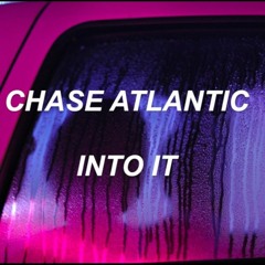 Chase Atlantic - into It (Speed up, 8D)