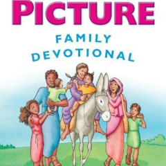 [Download] EBOOK 💚 The Big Picture Family Devotional by  David R. Helm [PDF EBOOK EP