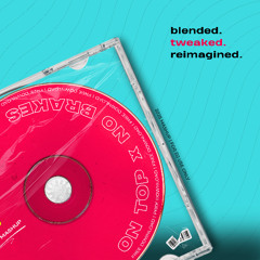 On Top X No Brakes (Simz Mashup) (Free Download)