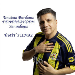 Unutma Burdayız Fenerbahçem Yanındayız