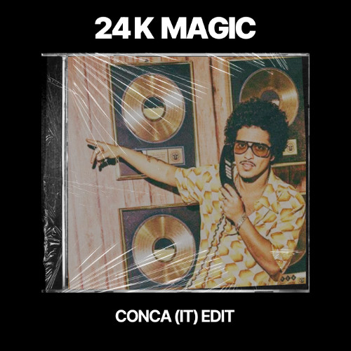 Bruno Mars - 24k Magic (conca(it) edit) *FILTERED*