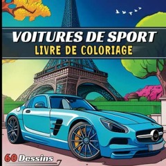 [Télécharger en format epub] Livre de Coloriage Voitures De Sport: Modernes et Classiques | 60 Pag
