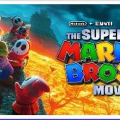 𝗪𝗮𝘁𝗰𝗵!! The Super Mario Bros. Movie (2023) FullMovie Free Streaming Online