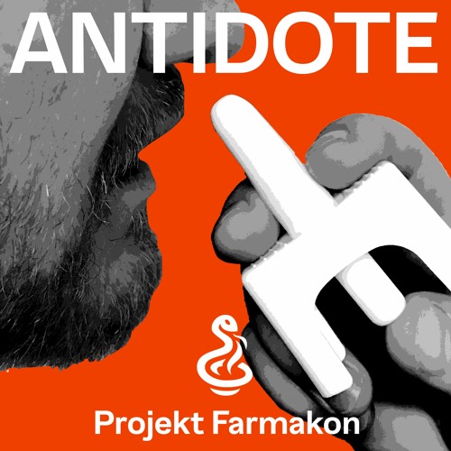 Farmakon Podcast Antidote