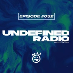 Undefined Radio #052 by hape. | Maceo Plex, Solardo, Paul Thomas, Local Dialect, Phoebe Tsen, Oxia