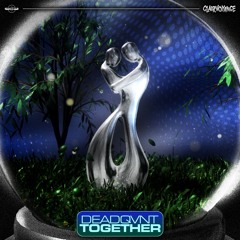 deadqvnt - TOGETHER
