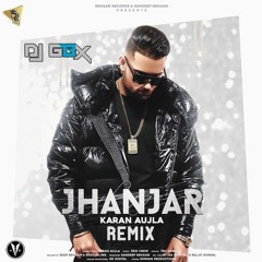 Jhanjar - Karan Aujla (Remix)