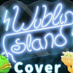 Wublin Island Cover By Jake The Drake