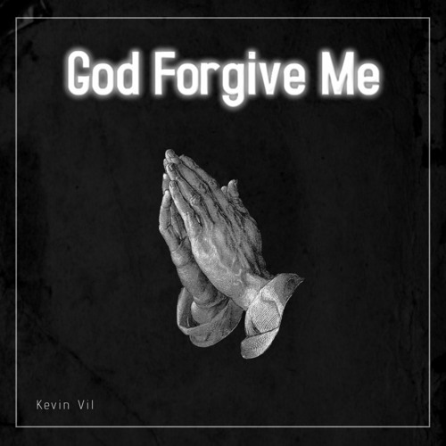 God Forgive Me