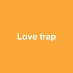 Love trap | made on the Rapchat app (prod. by prodlrbeats)
