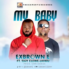 My Baby ft. Tjay Elewe-Ukwu