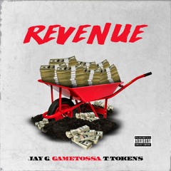 Jay G- Revenue feat Gametossa & T.Tokens (produced by Lil CO of Ca$h Only Ent)