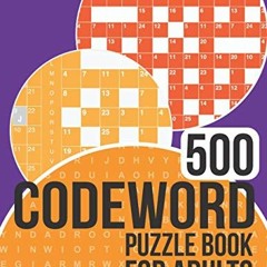 [READ] EBOOK EPUB KINDLE PDF 500 Codeword Puzzle Book for Adults: Codewords book with a colossal 500