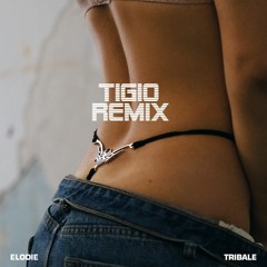 Elodie Tribale (Tigio Remix)
