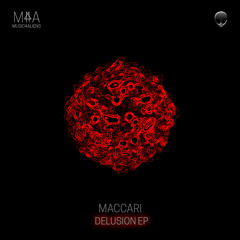 Maccari - Delusion (Original Mix)