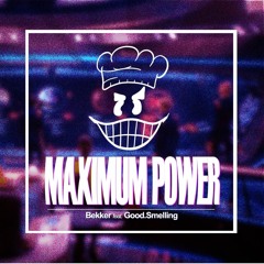 Bekker feat. Good.Smelling - Maximum Power