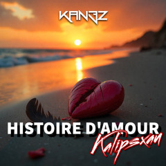 KALIPSXAU x KAN3Z - Histoire D'amour (Zouk Remix)