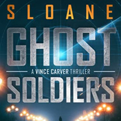 [FREE] KINDLE ✏️ Ghost Soldiers (Vince Carver Spy Thriller Book 2) by  Matt Sloane PD